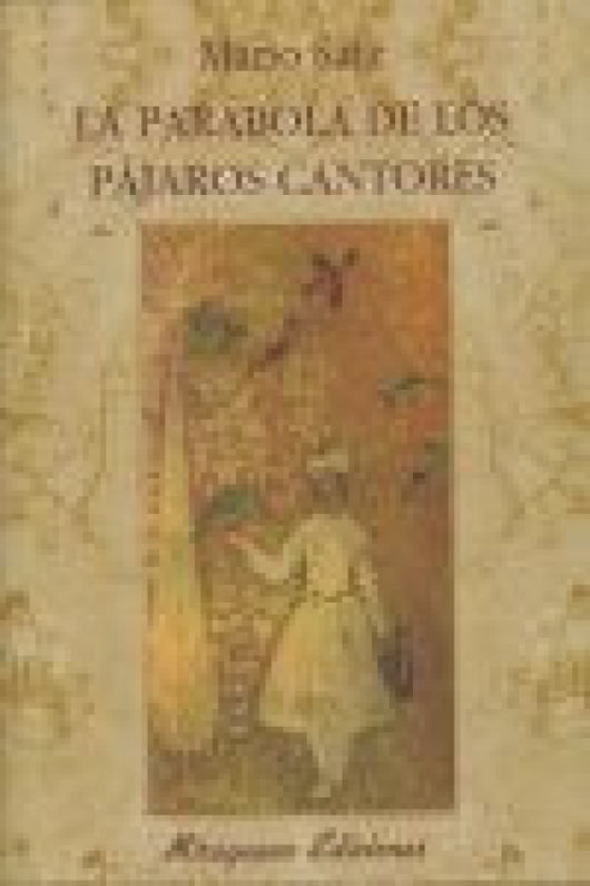 La Parábola De Los Pájaros Cantores Libro