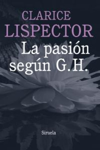 La Pasión Según G. H. Libro