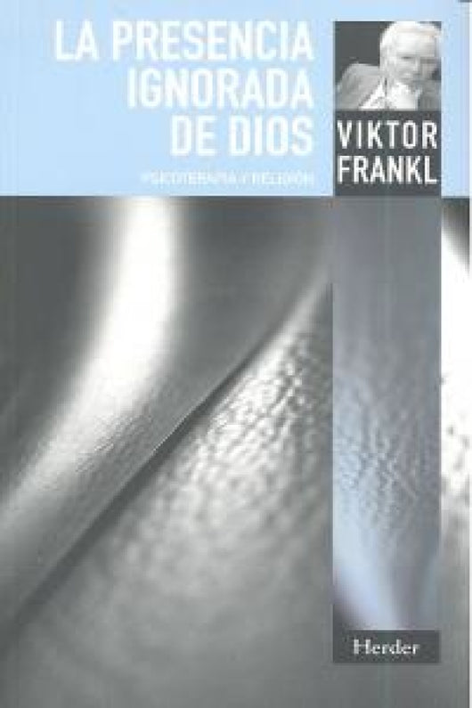 La Presencia Ignorada De Dios Libro