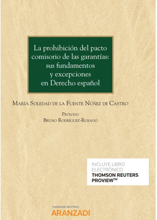 La Prohibición Del Pacto Comisorio De Las Garantías: Sus Fundamentos Y Excepciones En Derecho Españo