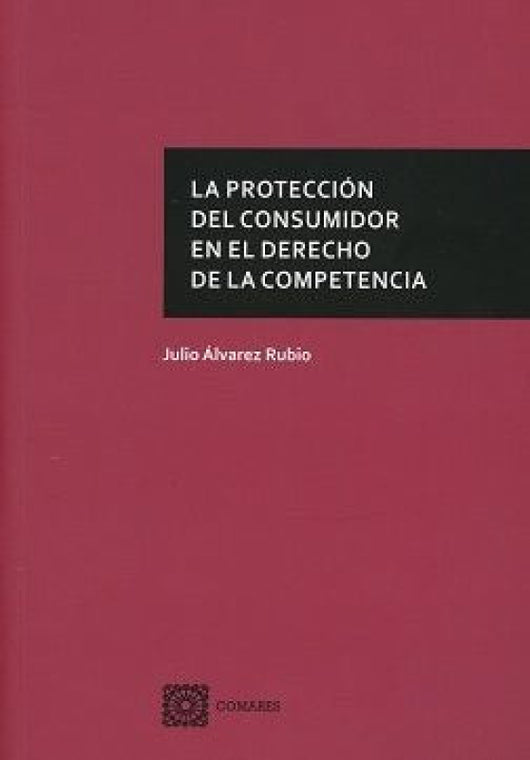 La Protección Del Consumidor En El Derecho De La Competencia Libro