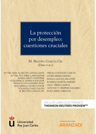 La Protección Por Desempleo: Cuestiones Cruciales (Papel + E-Book) Libro