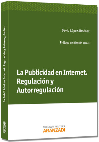 La Publicidad En Internet. Regulación Y Autorregulación Libro