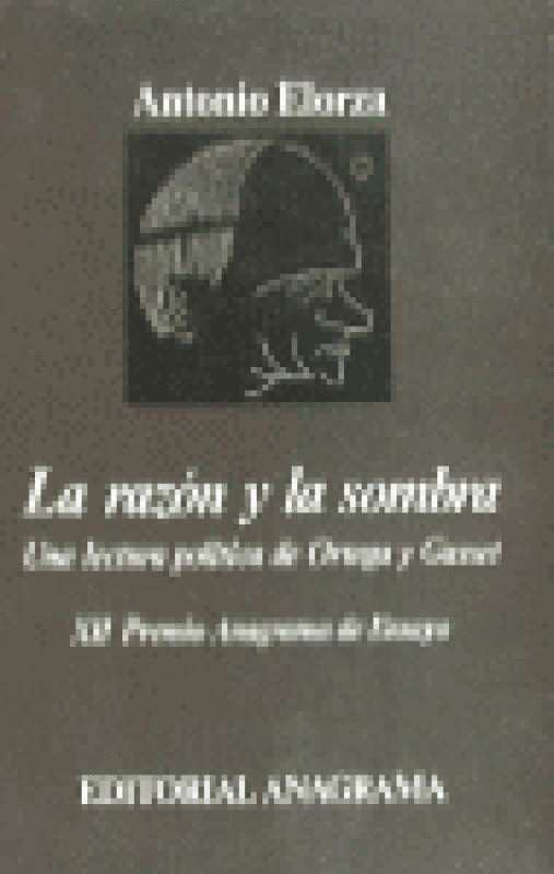 La Razón Y La Sombra (Una Lectura Política De Ortega Gasset) Libro