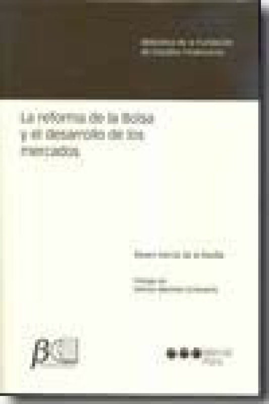 La Reforma De Bolsa Y El Desarrollo Los Mercados Libro