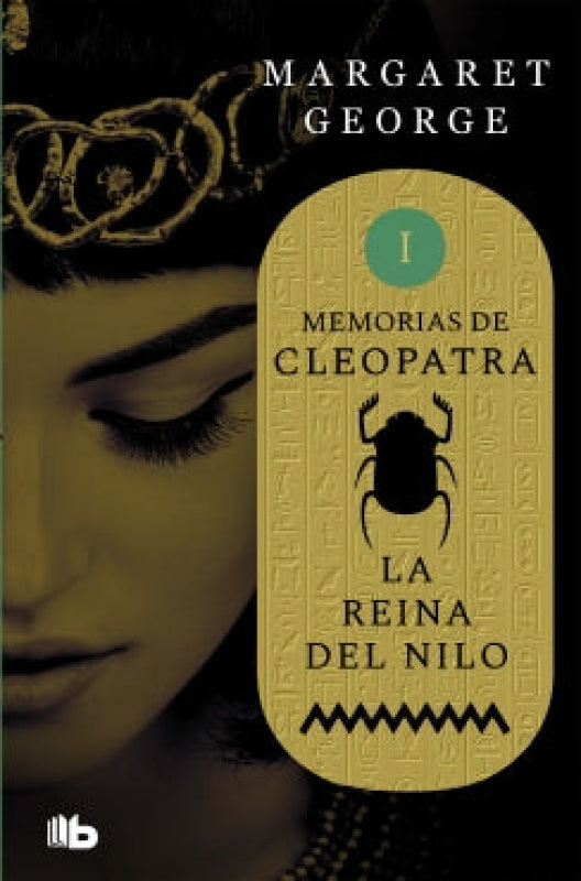 La Reina Del Nilo. Memorias De Cleopatra Libro