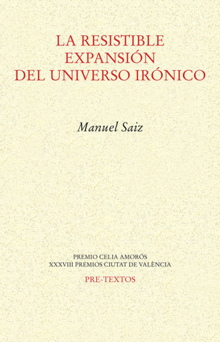 La Resistible Expansion Del Universo Ironico Libro