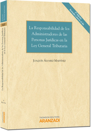 La Responsabilidad De Los Administradores Las Personas Jurídicas En La Ley General Tributaria Libro