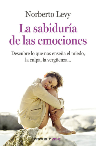 La Sabiduría De Las Emociones Libro