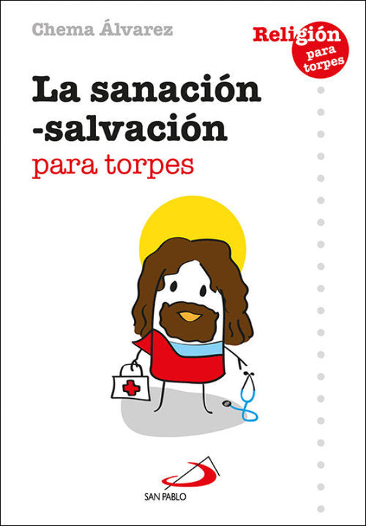 La Sanacion Salvacion Para Torpes Libro