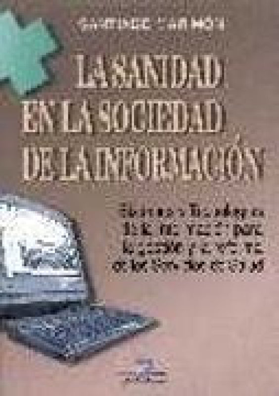 La Sanidad En Sociedad De Información Libro