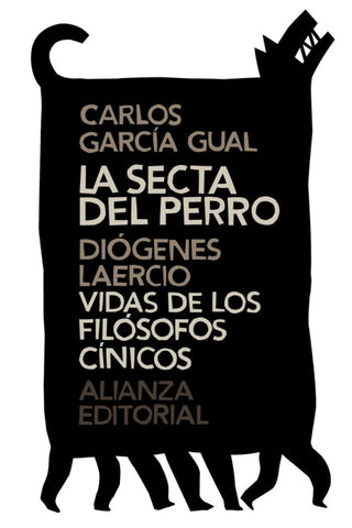 La Secta Del Perro. Vidas De Los Filósofos Cínicos Libro