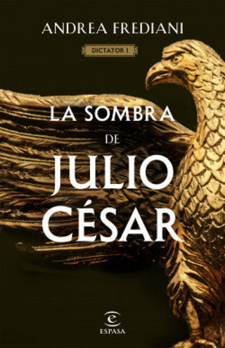 La Sombra De Julio César (Serie Dictator 1) Libro