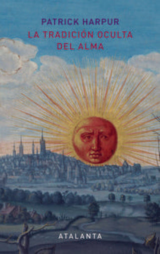 La Tradición Oculta Del Alma - 2ª Edición Libro