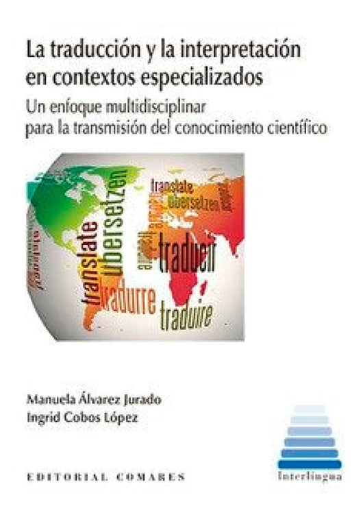 La Traducción Y La Interpretación En Contextos Especializados Libro