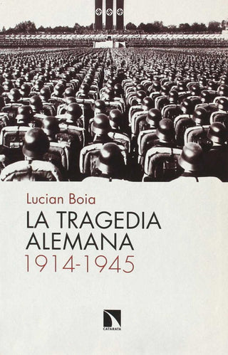 La Tragedia Alemana 1914-1945 Libro