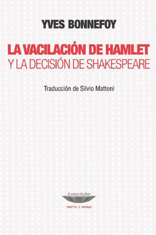 La Vacilacion De Hamlet Y Decision Shakespeares Libro