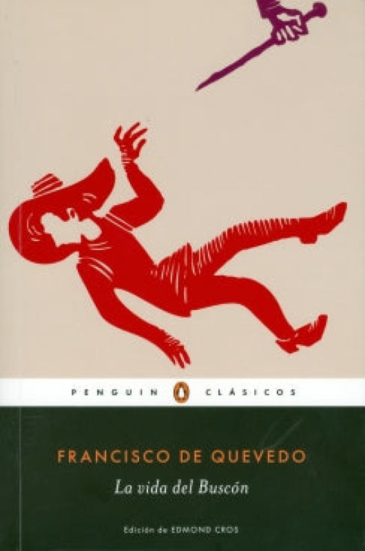 La Vida Del Buscon - Pedro Calderón de la Barc