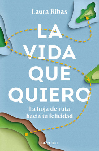 La Vida Que Quiero Libro