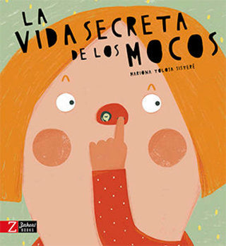 La Vida Secreta De Los Mocos Libro