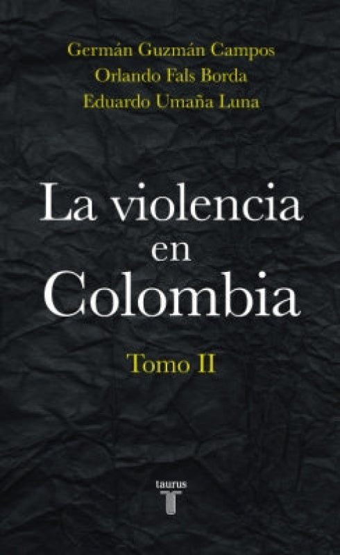 La Violencia En Colombia. Tomo Ii Libro