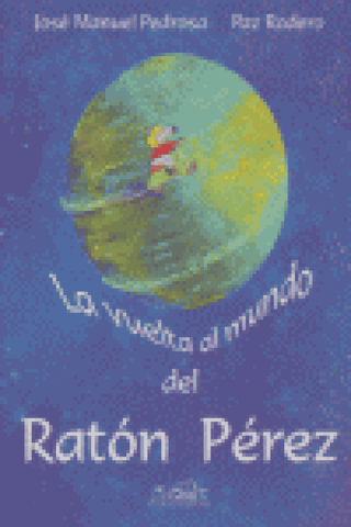 La Vuelta Al Mundo Del Ratón Pérez Libro