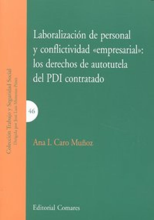 Laboralizacion De Personal Y Coflictividad Empresarial Pdi C Libro