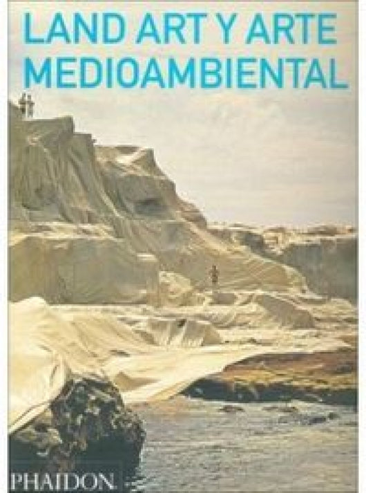 Land Art Y Arte Medioambiental Libro