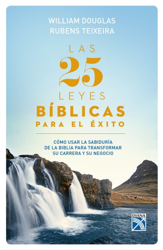 Las 25 Leyes Bíblicas Para El Éxito Libro
