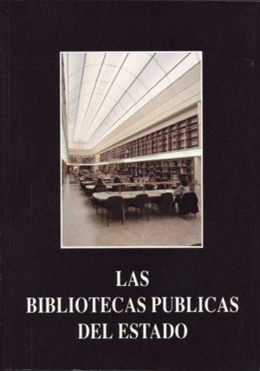 Las Bibliotecas Públicas Del Estado Libro