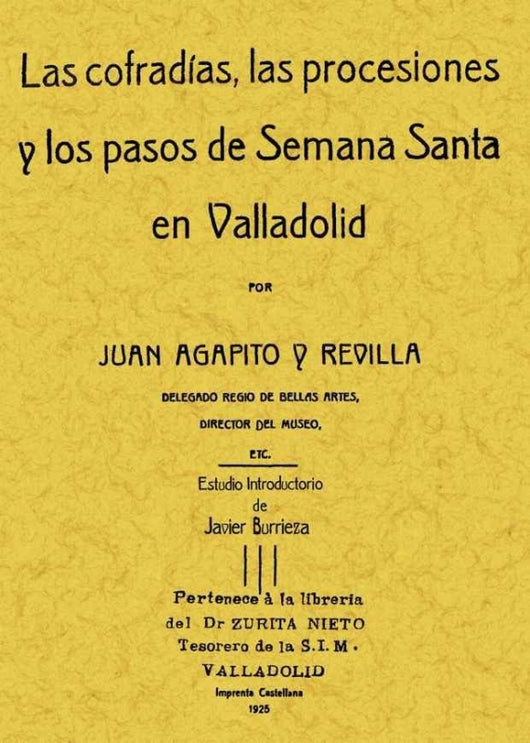 Las Cofradías Procesiones Y Pasos De La Semana Santa Valladolid Libro