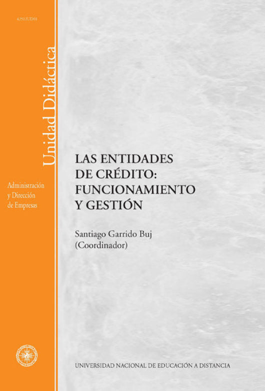 Las Entidades De Crédito: Funcionamiento Y Gestión Libro