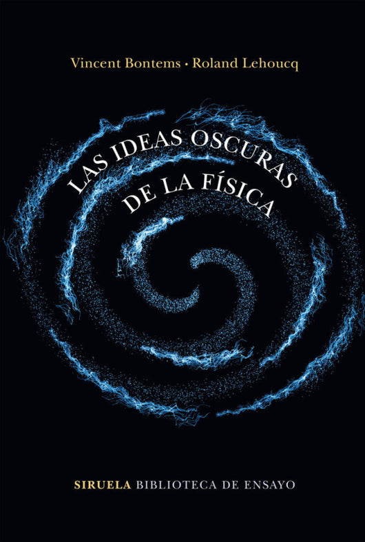 Las Ideas Oscuras De La Física Libro