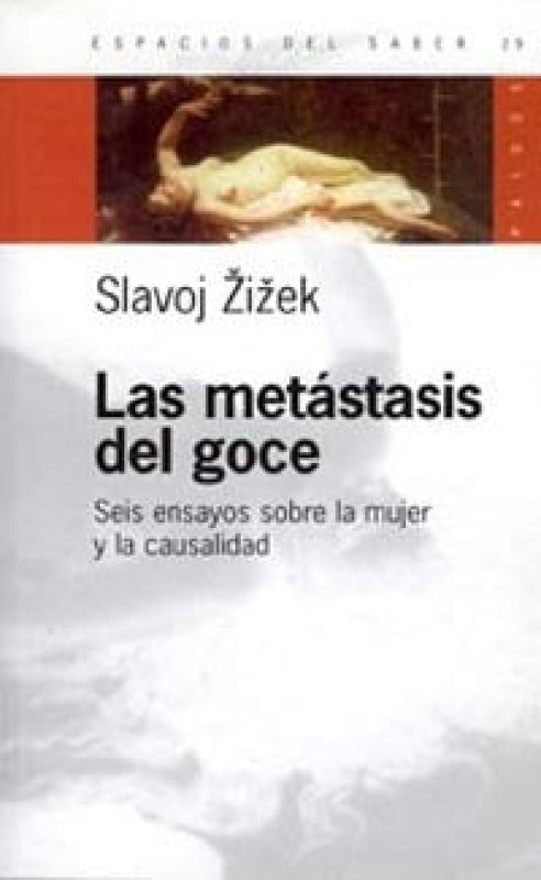 Las Metástasis Del Goce Libro