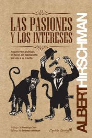 Las Pasiones Y Los Intereses Libro
