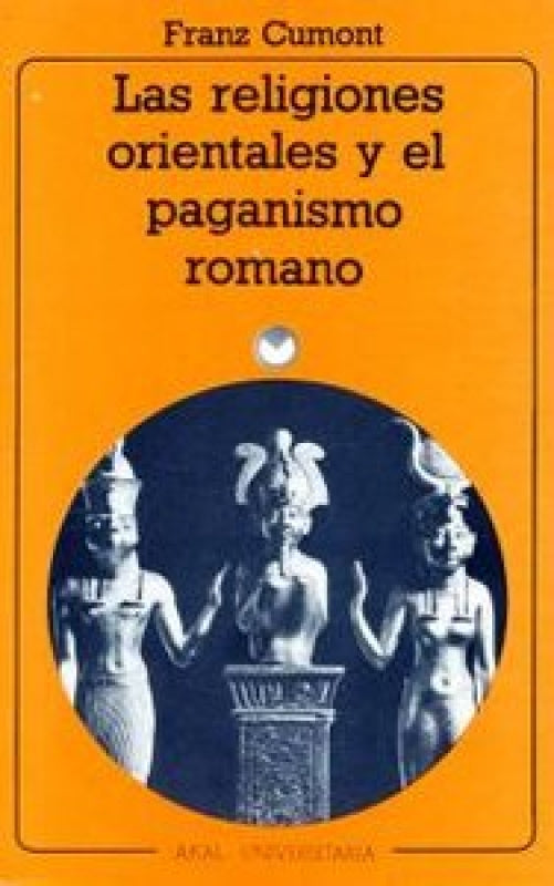 Las Religiones Orientales Y El Paganismo Romano Libro