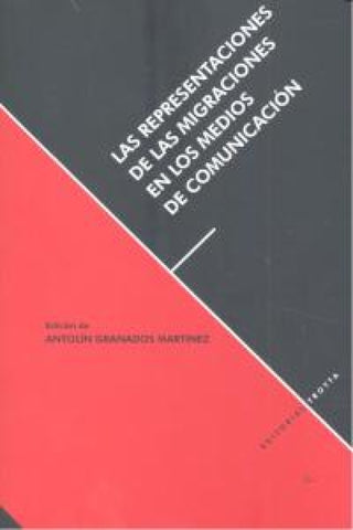 Las Representaciones De Las Migraciones En Los Medios Comunicación Libro