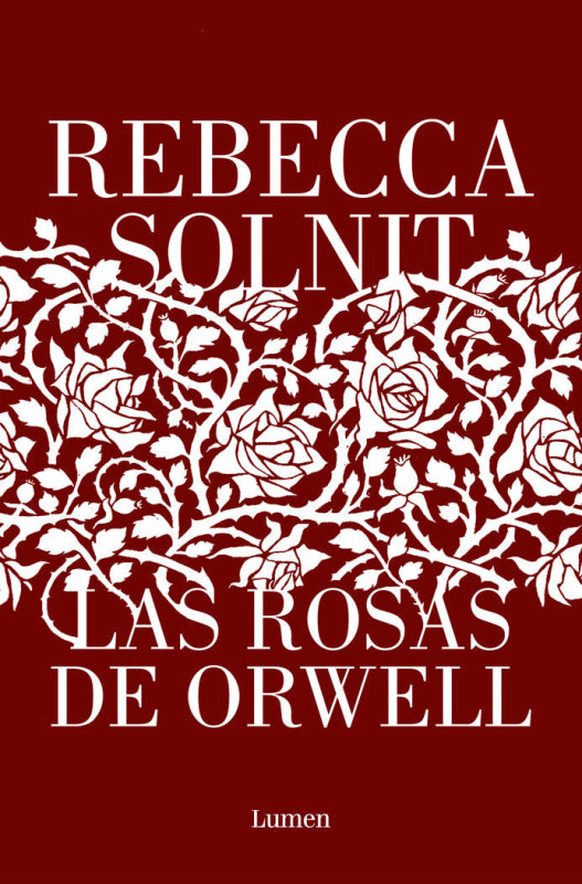 Las Rosas De Orwell Libro