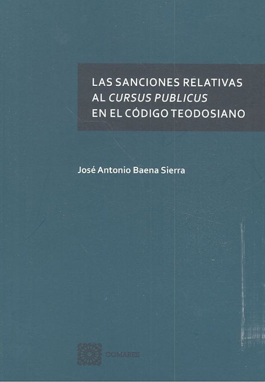 Las Sanciones Relativas Al Cursus Publicus En El Código Teodosiano Libro