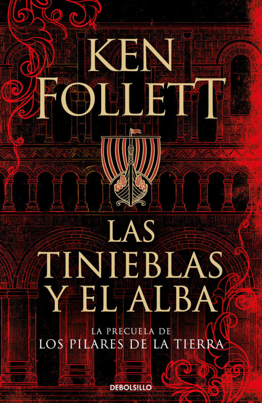 Las Tinieblas Y El Alba (La Precuela De Los Pilares La Tierra) Libro