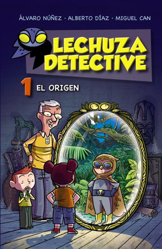 Lechuza Detective 1: El Origen Libro