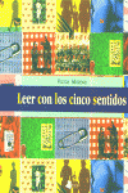 Leer Con Los Cinco Sentidos Libro