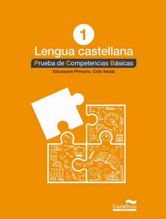 Lengua Castellana 1º. Prueba De Competencias Básicas Libro