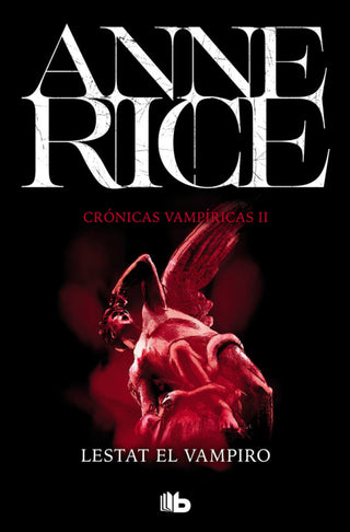 Lestat El Vampiro (Crónicas Vampíricas 2) Libro