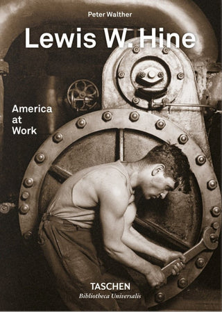 Lewis W. Hine. America At Work Libro