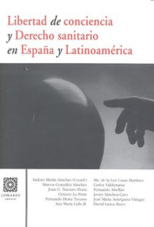 Libertad Conciencia Derecho Sanitario En España Y Latinoamer Libro