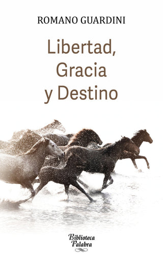 Libertad Gracia Y Destino Libro