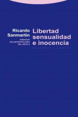 Libertad Sensualidad E Inocencia Libro