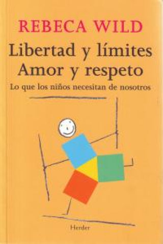 Libertad Y Límites. Amor Respeto Libro