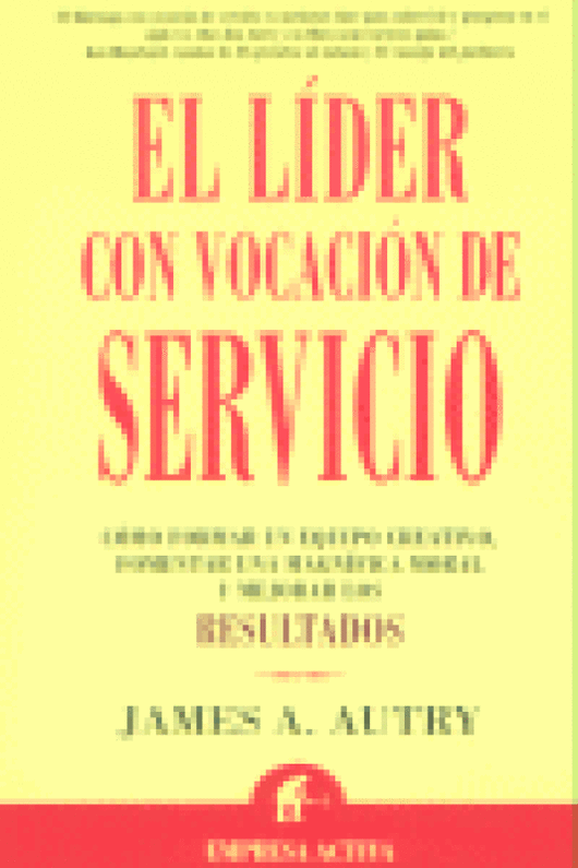 Lider Con Vocacion De Servicio Libro